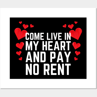 Come Live In My Heart And Pay No Rent Posters and Art